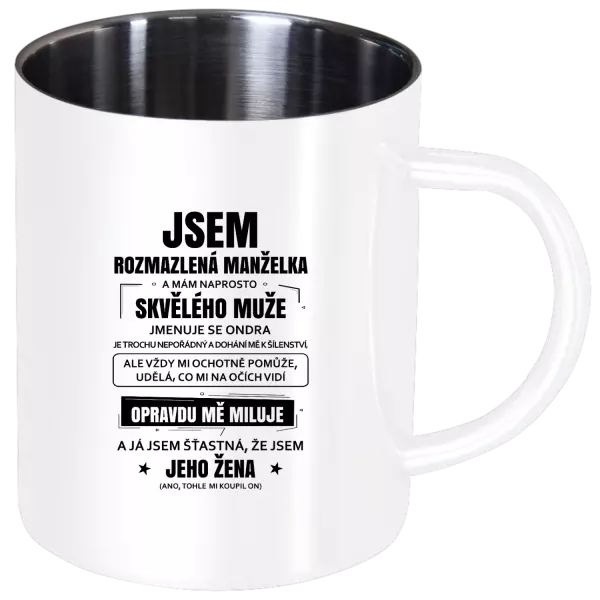 Nerezový hrnek Rozmazlená manželka