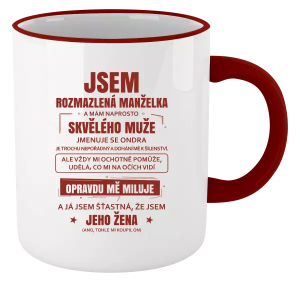 Hrnek Rozmazlená manželka