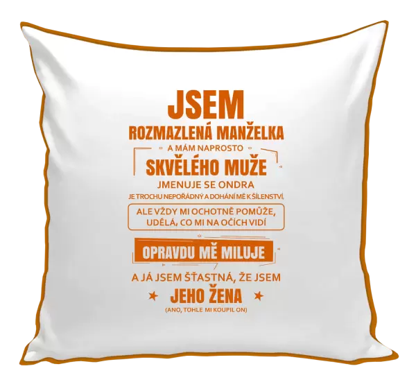 Polštář Rozmazlená manželka