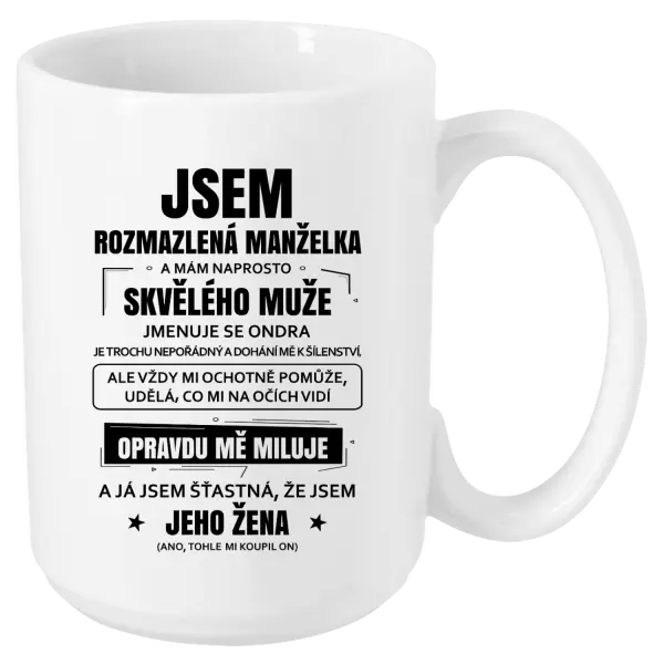 Hrnek Rozmazlená manželka