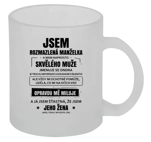 Hrnek Rozmazlená manželka