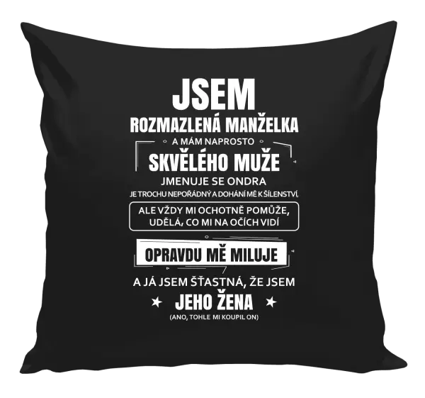 Polštář Rozmazlená manželka
