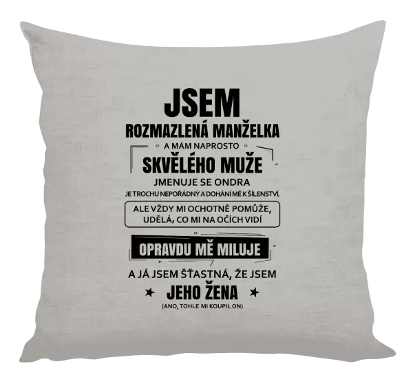 Polštář Rozmazlená manželka