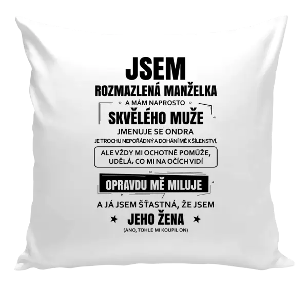 Polštář Rozmazlená manželka