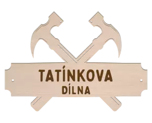 Dřevěná cedulka Tatínkova dílna