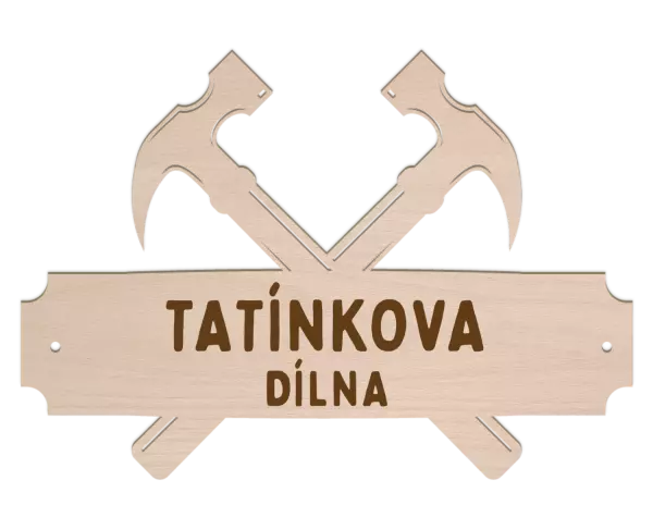 Dřevěná cedulka Tatínkova dílna