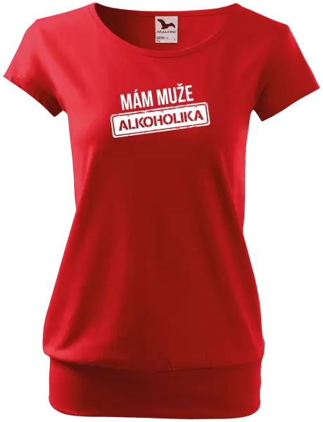 Dámské tričko Mám muže alkoholika