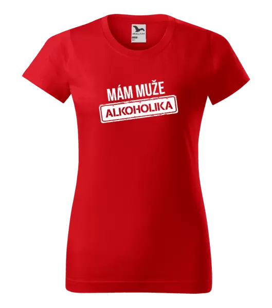 Dámské tričko Mám muže alkoholika