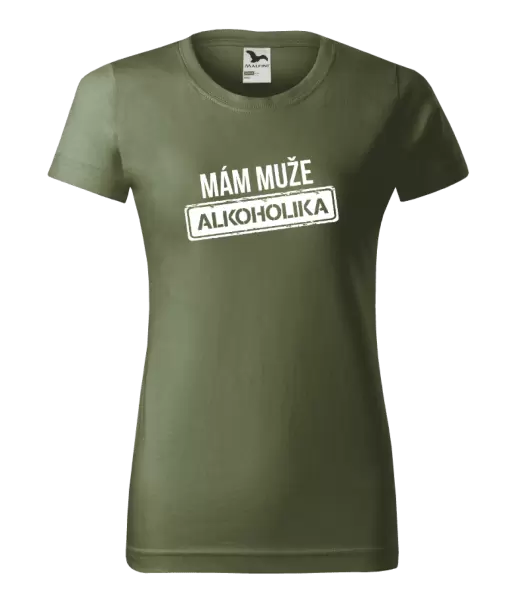 Dámské tričko Mám muže alkoholika