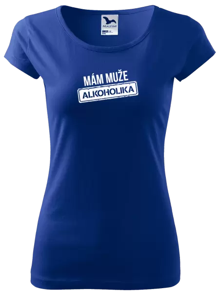 Dámské tričko Mám muže alkoholika