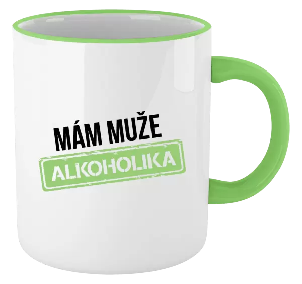 Hrnek Mám muže alkoholika