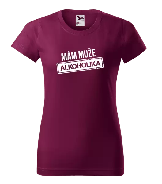 Dámské tričko Mám muže alkoholika
