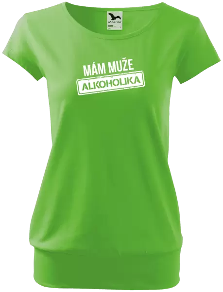Dámské tričko Mám muže alkoholika