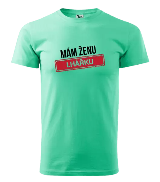 Pánské tričko Mám ženu lhářku