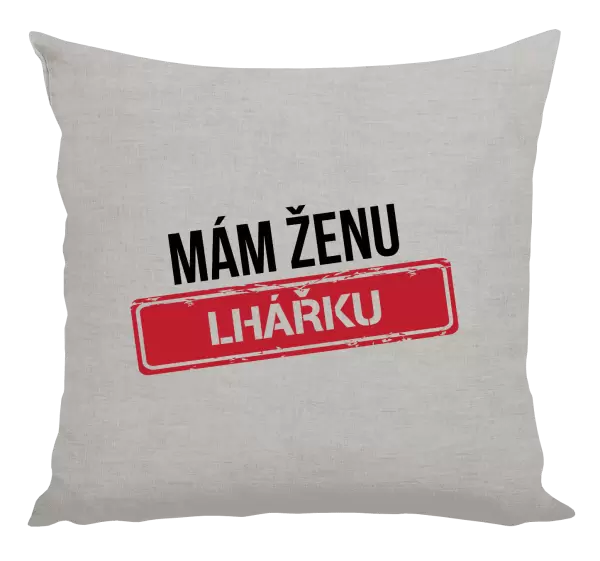 Polštář Mám ženu lhářku