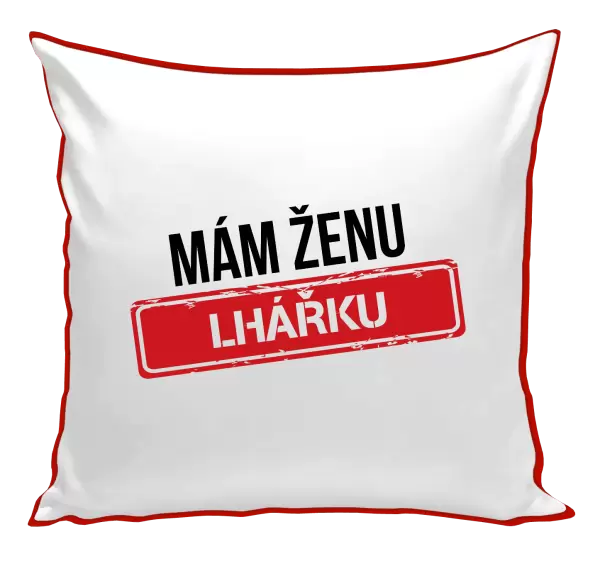 Polštář Mám ženu lhářku