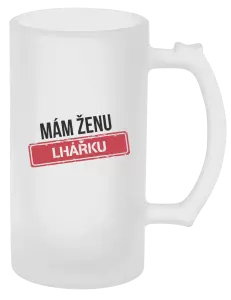 Půllitr Mám ženu lhářku