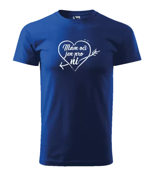 Pánské tričko Mám oči jen pro ni