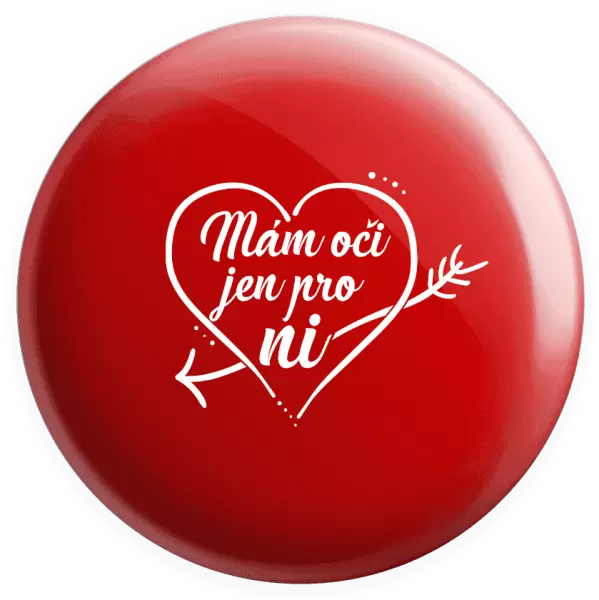 Placka Mám oči jen pro ni