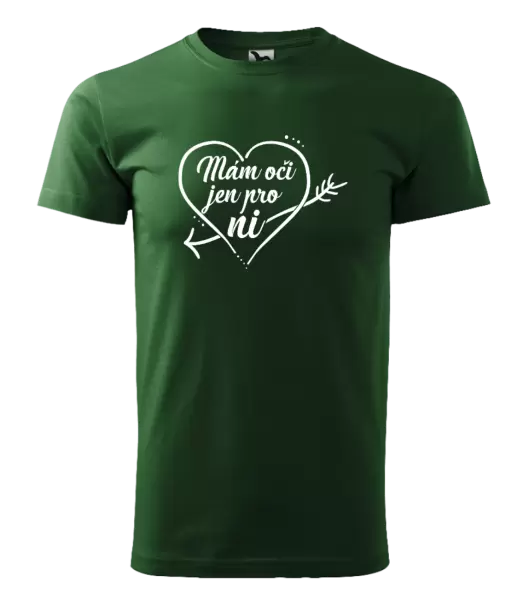 Pánské tričko Mám oči jen pro ni