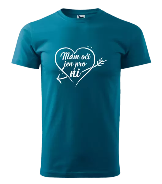 Pánské tričko Mám oči jen pro ni