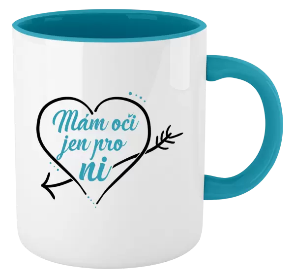 Hrnek Mám oči jen pro ni