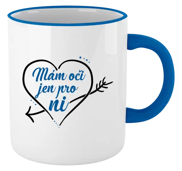 Hrnek Mám oči jen pro ni