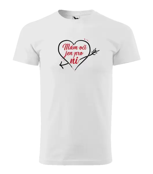Pánské tričko Mám oči jen pro ni