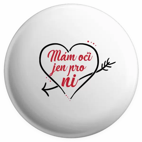 Placka Mám oči jen pro ni