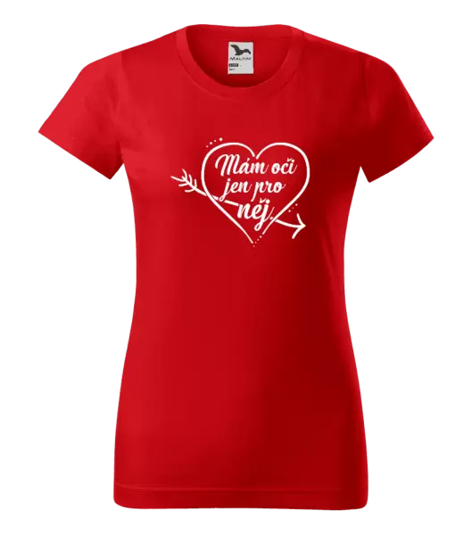Dámské tričko Mám oči jen pro něj