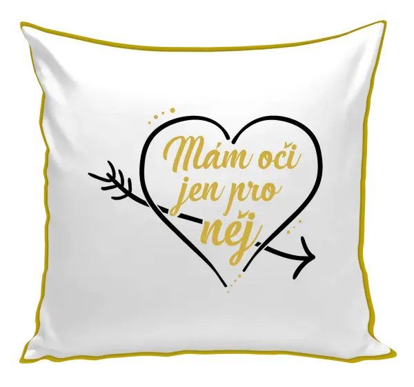 Polštář Mám oči jen pro něj