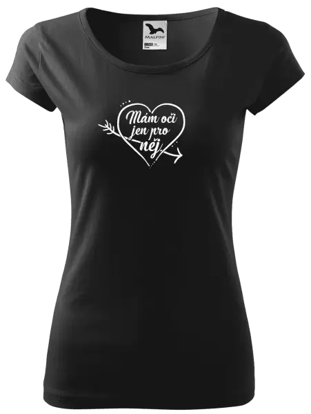 Dámské tričko Mám oči jen pro něj