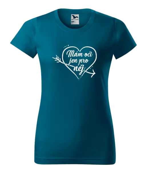 Dámské tričko Mám oči jen pro něj