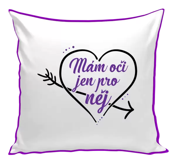 Polštář Mám oči jen pro něj