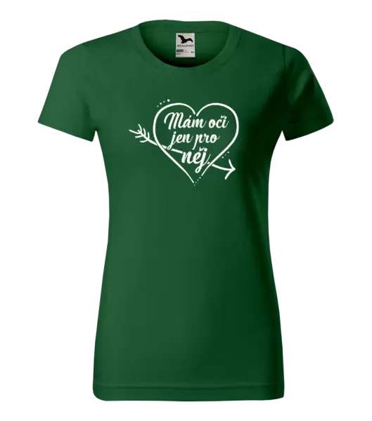 Dámské tričko Mám oči jen pro něj