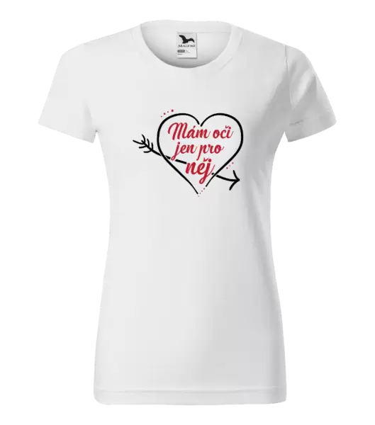Dámské tričko Mám oči jen pro něj