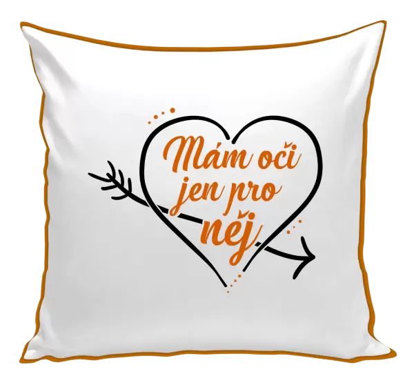 Polštář Mám oči jen pro něj