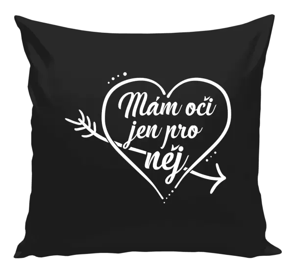 Polštář Mám oči jen pro něj