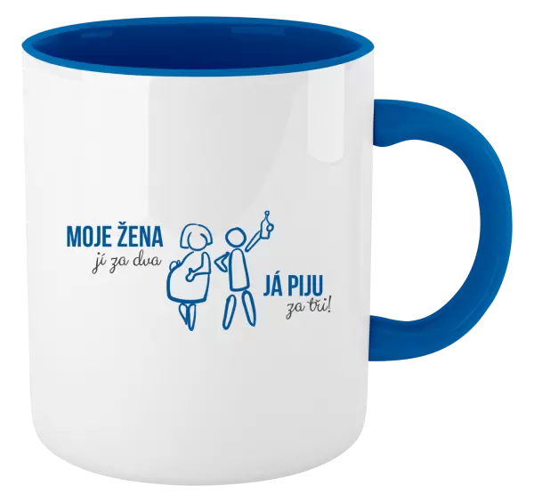 Hrnek Moje žena jí za dva, já piju za tři!