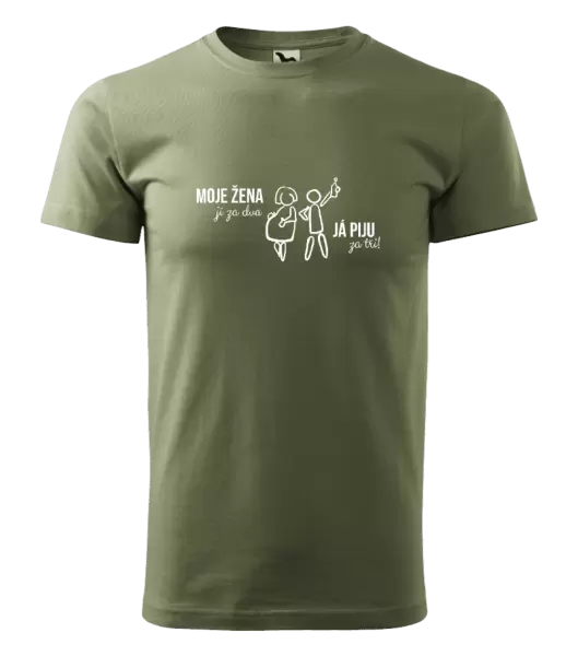 Pánské tričko Moje žena jí za dva, já piju za tři!