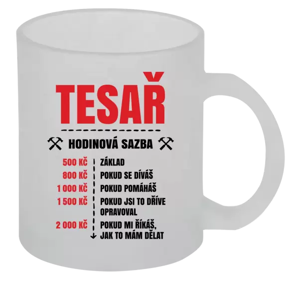 Hrnek Hodinová sazba - tesař