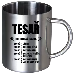 Nerezový hrnek Hodinová sazba - tesař