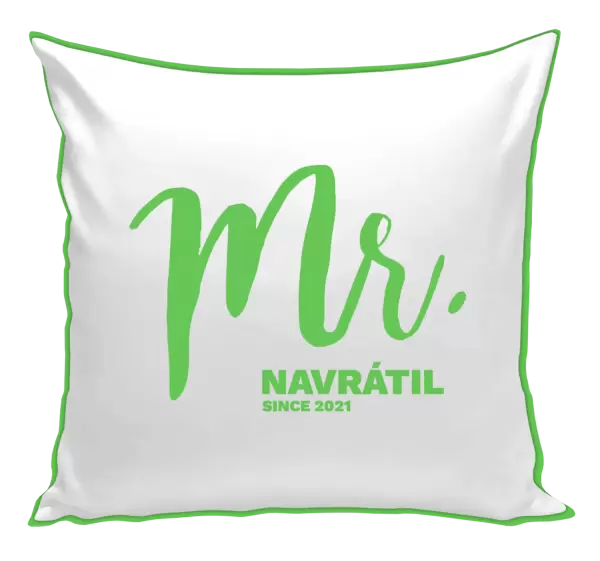 Polštář Mr. since ...