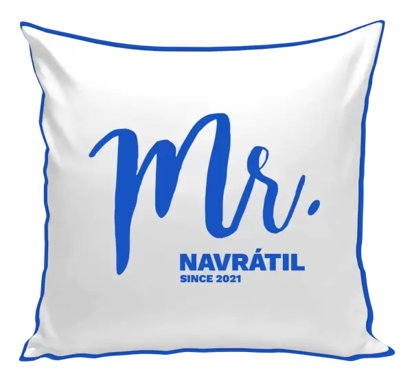 Polštář Mr. since ...