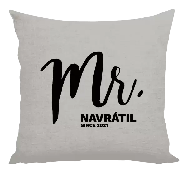 Polštář Mr. since ...