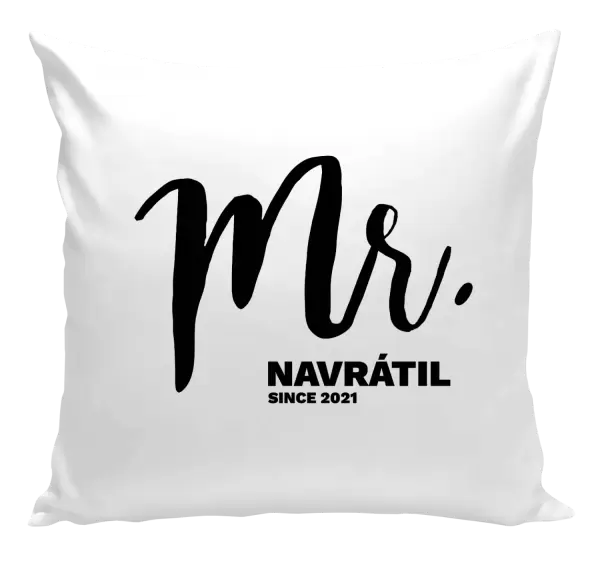 Polštář Mr. since ...