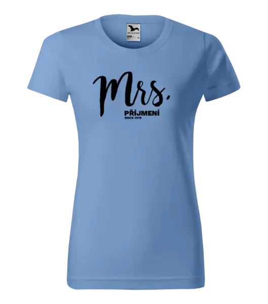 Dámské tričko Mrs. since ...