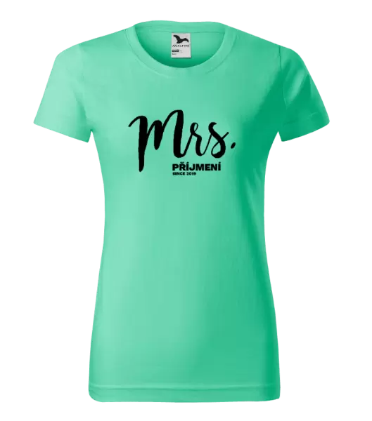 Dámské tričko Mrs. since ...