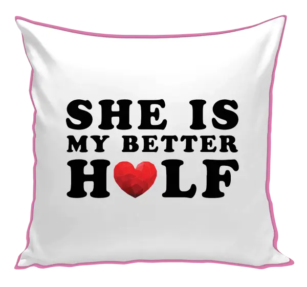 Polštář She is my better half