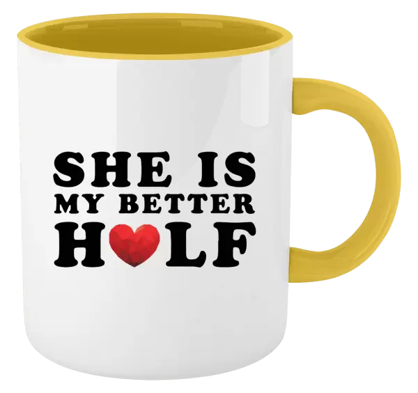 Hrnek She is my better half